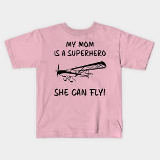My mom is a super hero, she can fly! Kids T-Shirt